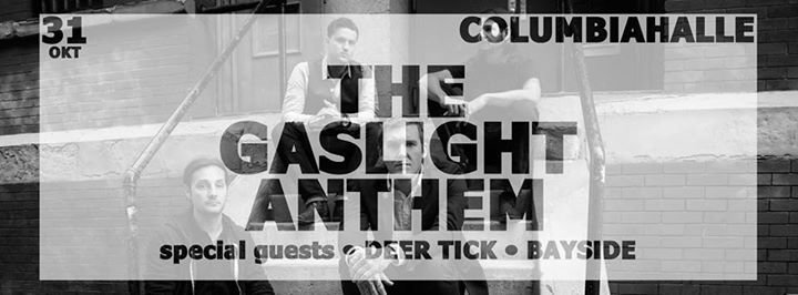 The Gaslight Anthem, Deer Tick, and Bayside at Columbiahalle 31/10/14